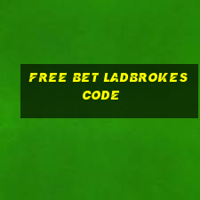 free bet ladbrokes code