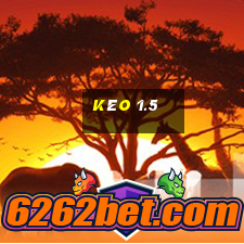 kèo 1.5