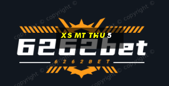 xs mt thu 5