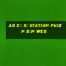 ag Xổ số Station Phiên bản web