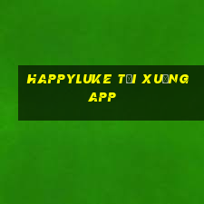 happyluke tải xuống app