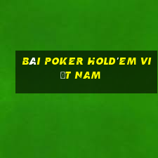 bài poker Hold'em Việt nam