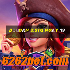 Dự đoán XSTG ngày 19