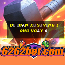 Dự Đoán Xổ Số Vĩnh Long ngày 8