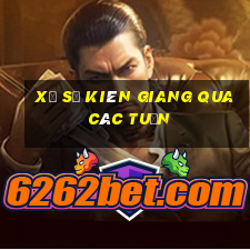 xổ số kiên giang qua các tuần