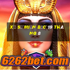 xổ số miền bắc 19 tháng 8