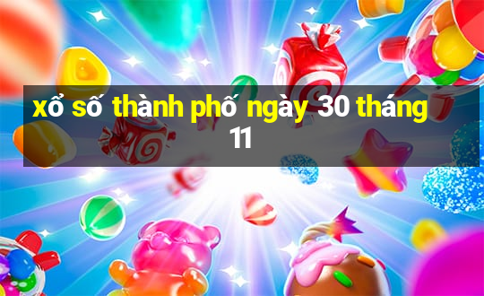 xổ số thành phố ngày 30 tháng 11