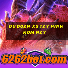 du doan xs tay ninh hom nay