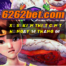 xổ số kiến thiết cần thơ ngày 14 tháng 04