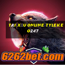 tài xỉu online tylekeo247