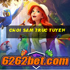 choi sam truc tuyen