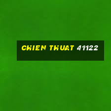 chien thuat 41122