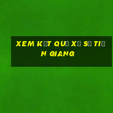 xem kết quả xổ số tiền giang