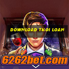 download thoi loan