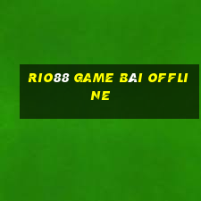 Rio88 Game Bài Offline