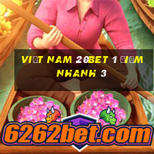 việt nam 20bet 1 Điểm Nhanh 3