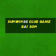 Sunwin88 Club Game Bài Son