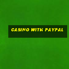 casino with paypal