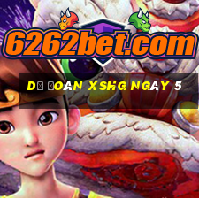 Dự đoán XSHG ngày 5