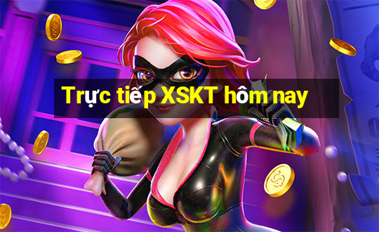 Trực tiếp XSKT hôm nay