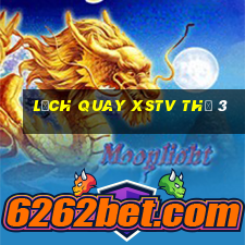 Lịch quay XSTV Thứ 3