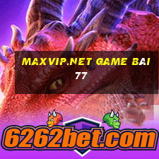 Maxvip.Net Game Bài 77