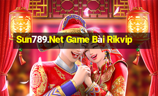 Sun789.Net Game Bài Rikvip