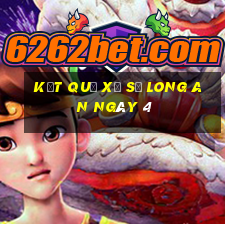 kết quả Xổ Số Long An ngày 4