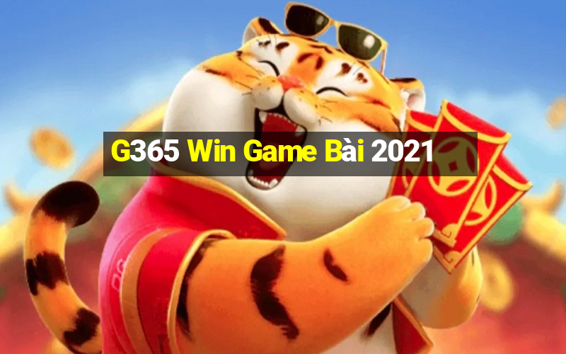 G365 Win Game Bài 2021