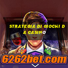 strategia di giochi da casinò