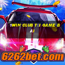 1Win Club Tải Game Bài