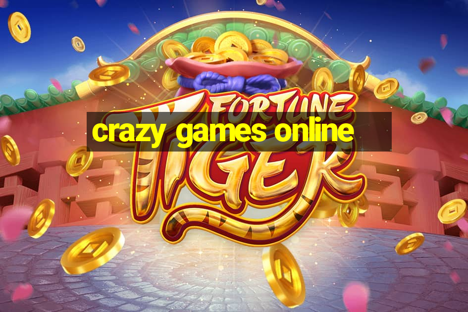 crazy games online