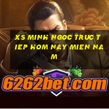 xs minh ngoc truc tiep hom nay mien nam