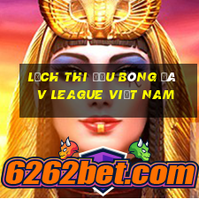 lịch thi đấu bóng đá v league việt nam