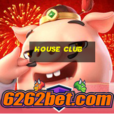 house club