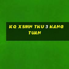 kq xsmn thu 3 hang tuan