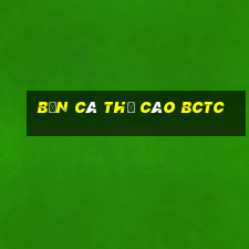 bắn cá thẻ cào bctc