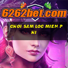 choi sam loc mien phi