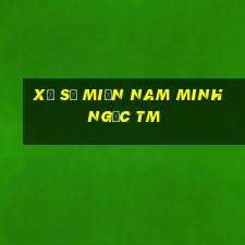 xổ số miền nam minh ngọc tm