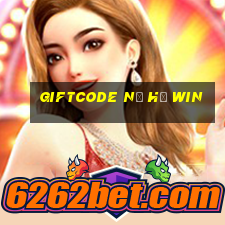 giftcode nổ hũ win