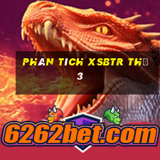 Phân tích XSBTR Thứ 3