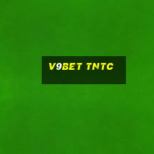 v9bet tntc