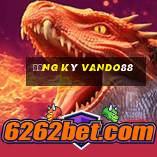 Đăng Ký Vando88