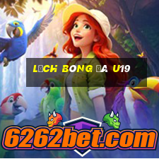 lich bong da u19