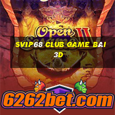 Svip68 Club Game Bài 3D