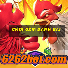 choi gam danh bai