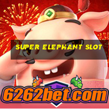 super elephant slot