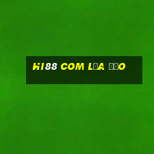 hi88 com lừa đảo