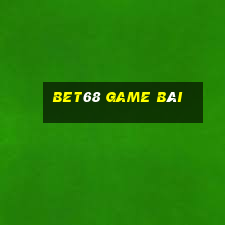 Bet68 Game Bài