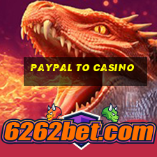 paypal to casino